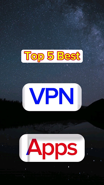##Top 5 Best VPN Apps for Android #vpn #apps #ar_tnm #tach #shorts #topbest #newapps