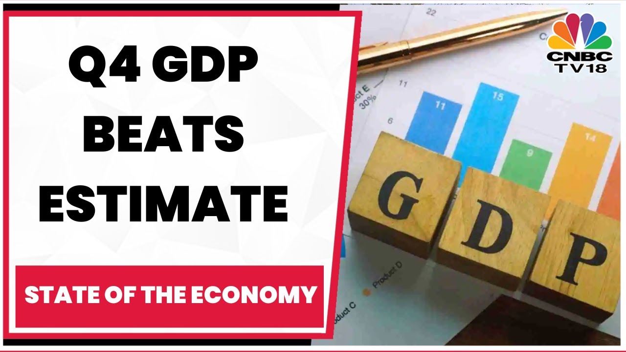 FY23 GDP Growth At 7.2%, Beats Estimate | Q4 GDP Growth At 6.1%, Beats  Estimate | CNBC TV18