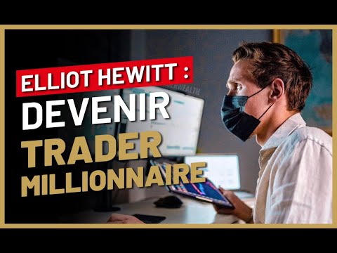 Devenir trader millionnaire en partant de zéro | ITW Elliot Hewitt  @YoungTraderWealth - France ​