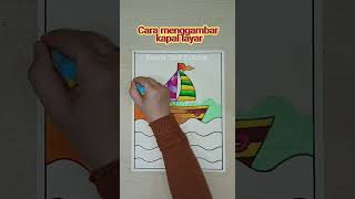 cara menggambar perahu layar di laut / How to draw sailboat on the sea #art #howtodraw