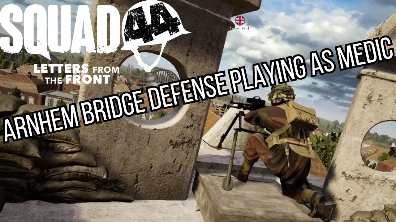 Squad 44 Offensive Mode: Playing as Combat Medic in a Difficult battle holding the Bridge in Arnhem