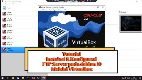 TUTORIAL INSTALASI & KONFIGURASI FTP SERVER PADA DEBIAN 10 MELALUI VIRTUALBOX