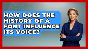 How Does The History Of A Font Influence Its Voice? - Graphic Design Nerd