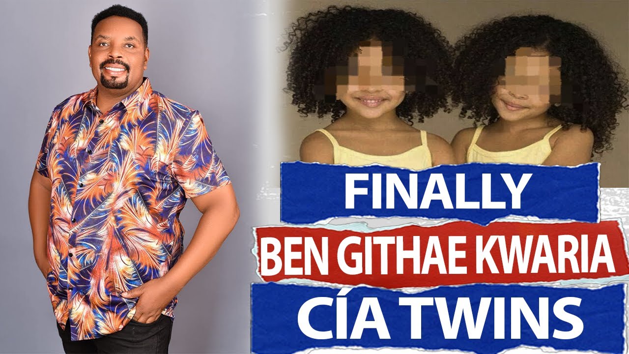 BEN GITHAE KWARIA CIA TWINS