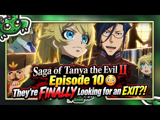Saga of Tanya the Evil II Episode 10 - The Empire's Crisis