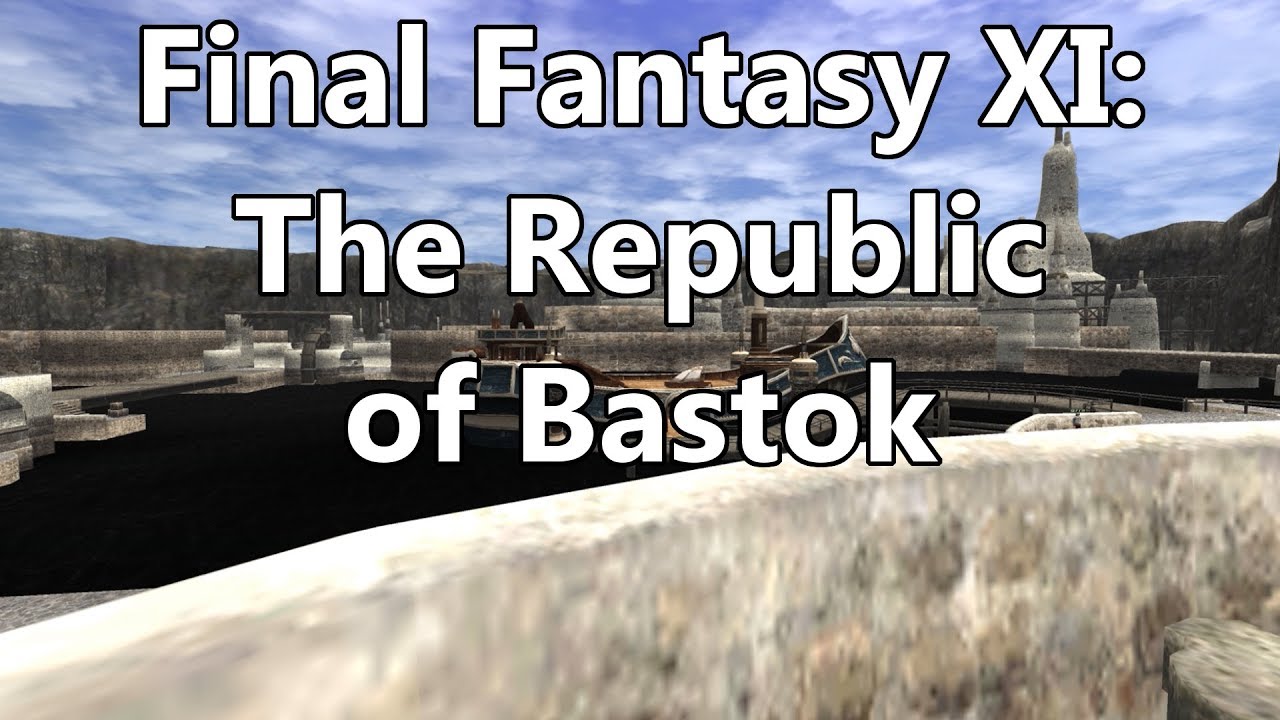Final Fantasy XI - The Republic of Bastok