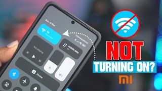 How to Fix WiFi Won t Turn On Xiaomi Device Xiaomi WiFi Issue Solution