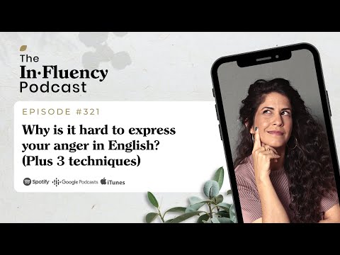 Why is it hard to express your anger in English? (Plus 3 techniques) | EP 321 - Why is it hard to express your anger in English? (Plus 3 techniques) | EP 321