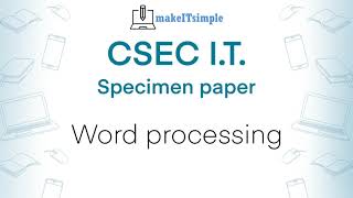 CSEC IT Paper 3 -  Word