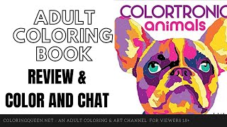 Download Colortronic Animals A Kaleidoscopic Coloring Challenge Coloring Book Review Color And Chat Youtube
