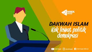 Gagalnya dakwah islam lewat politik pemerintah - Ustadz zainal abidin bin syamsuddin