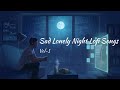 30 minutes best popular lofi songs  slowedreverblofi  bollywood songs