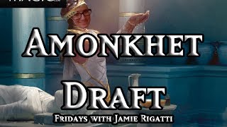 Amonkhet Draft #29 - Match 1 Fridays with Jamie Rigatti