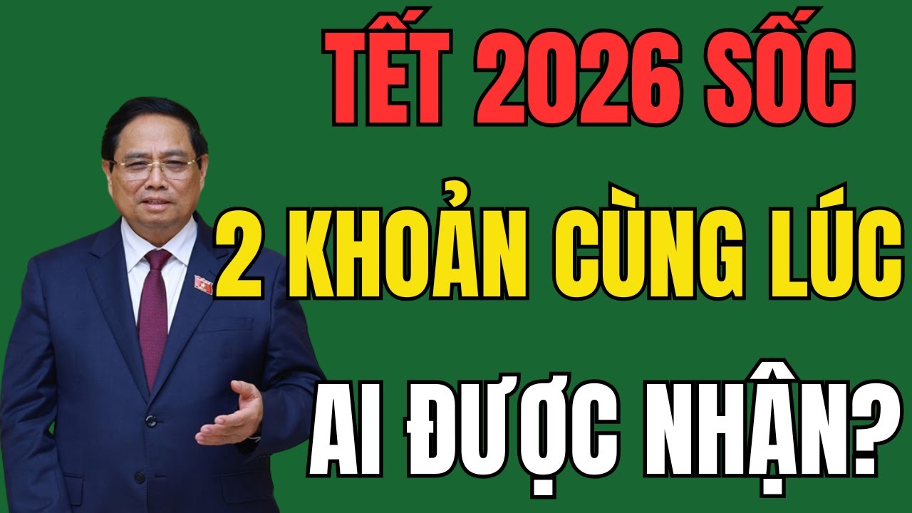 CẢNH BÁO: Chỉ 1 Nhóm Được Nhận 2 Khoản Tiền Quà Tết 2026 – Rất Nhiều Người Hiểu Sai