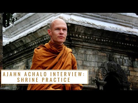 Ajahn Achalo - Shrine Practice (Q&A Part 3)