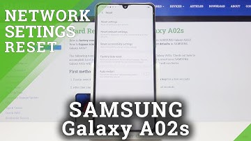 How to Reset Network Settings in SAMSUNG Galaxy A02s – Network Settings