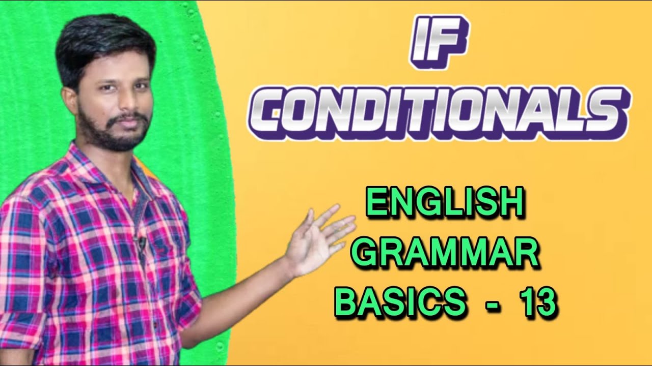 17. conditional statements - if else elif | python... IF CONDITIONALS | ENGLISH GRAMMAR BASICS - 13 | UPCOMING EXAMS 2022 ...