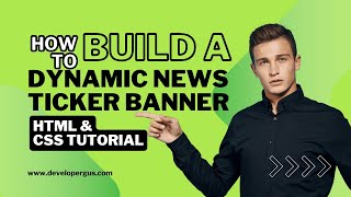 How to Build a Dynamic News Ticker Banner | HTML CSS Tutorial for Beginners - Part 3: News Ticker
