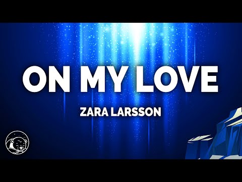 Zara Larsson, David Guetta - On My Love (Lyrics)