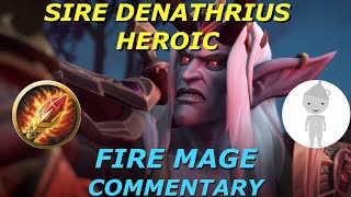 Sire Denathrius Heroic | Fire Mage Commentary and Strategy