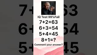 IQ Test 99%Fail maths pazzal maths quiz comment your answer?#lyrics #trendingshorts #mathematics