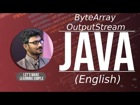 Java ByteArrayOutputStream in Telugu | Java Tutorials in Telugu | జావా (Java in Telugu)