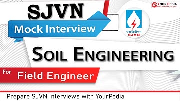 Soil Engg. Mock Interview For SJVN | CE | SJVN Interview preparation & Guidance | YourPedia