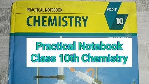 Chemistry Practical Notebook of class 10th complete Solved