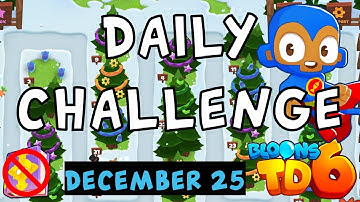 Bloons TD 6 Daily Challenge | Merry Christmas! | No Hero No MK No Powers | December 25 2022