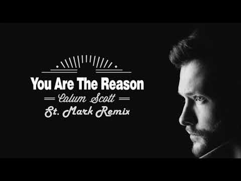 calum-scott---you-are-the-reason-(st.-mark-remix)