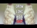 How To: Grow LONG HAIR FAST 10 Tips + HAIR CARE ROUTINE