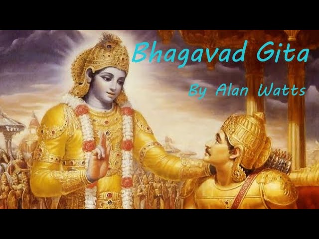 Alan Watts Bhagavad Gita (The Song of the Lord) Ambient Music class=