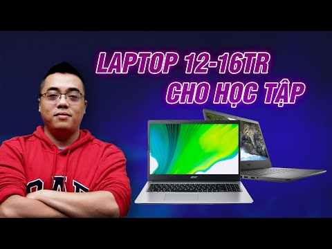 Video Chọn mua laptop tầm 12 - 16 triệu cho con em học ở nhà? - YouTube