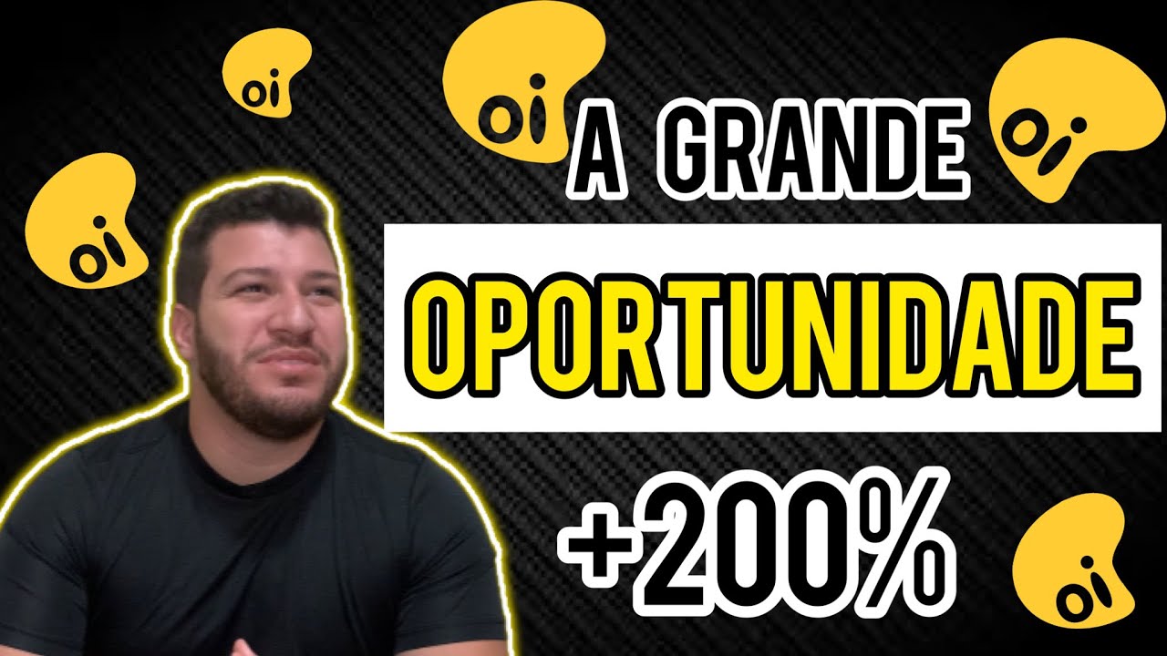 COMPRAR AÇÃO DA OI | COMPRAR OIBR3 e OIBR4 | Oportunidade? Comprar ou vender?