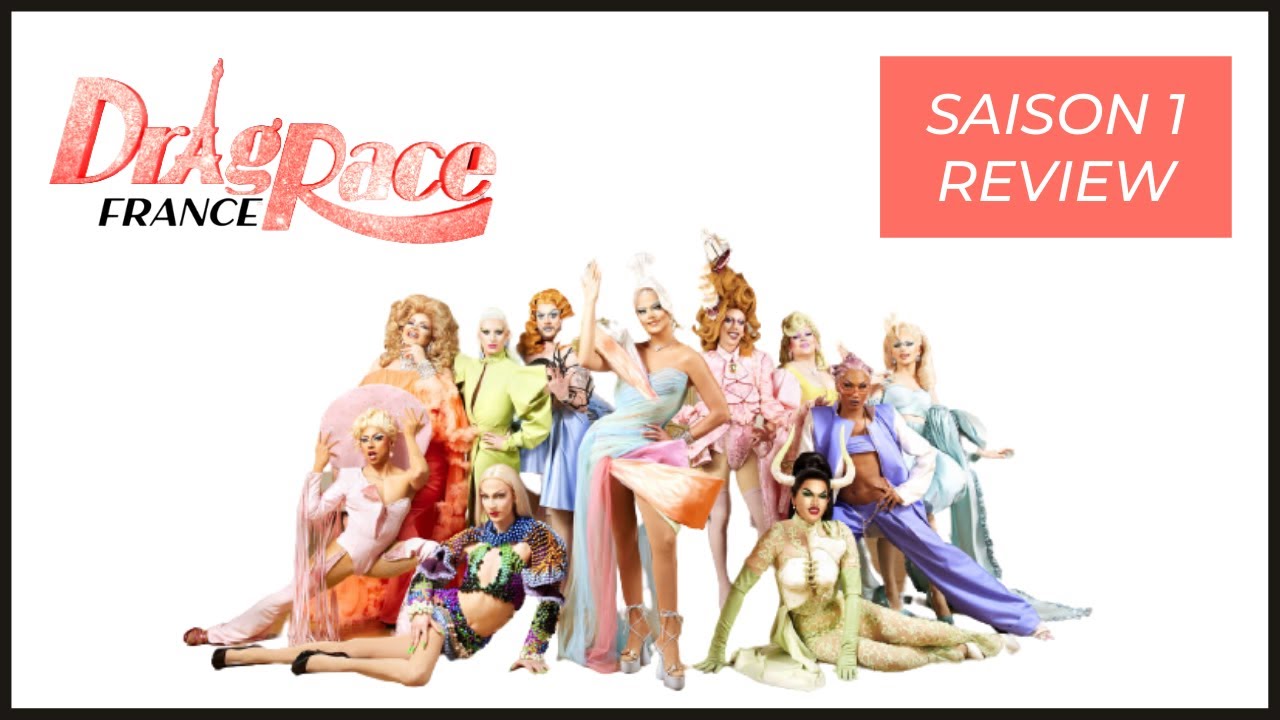 (Review) Drag Race France Saison 1 YouTube