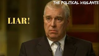 Prince Andrew's Lies During Interview About Epstein Relationship — The Political Vigilante