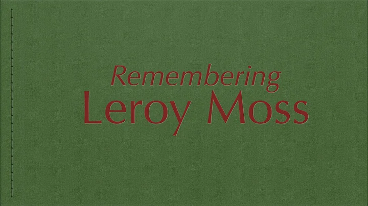 Leroy Moss Memorial Service