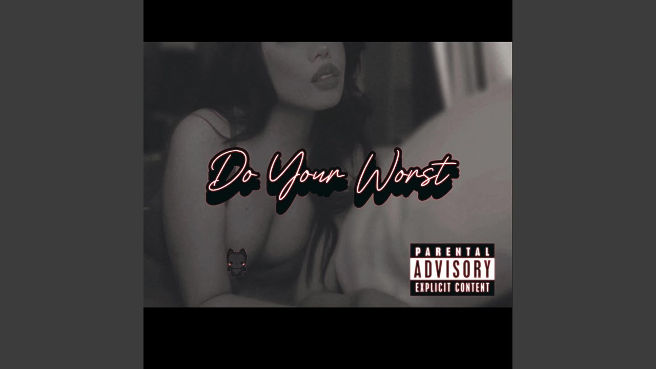 Watch Do Your Worst (Extended Version) on YouTube Watch Do Your Worst (Extended Version) on YouTube