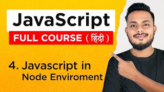 JavaScript Course in Hindi #4 Javascript in Node