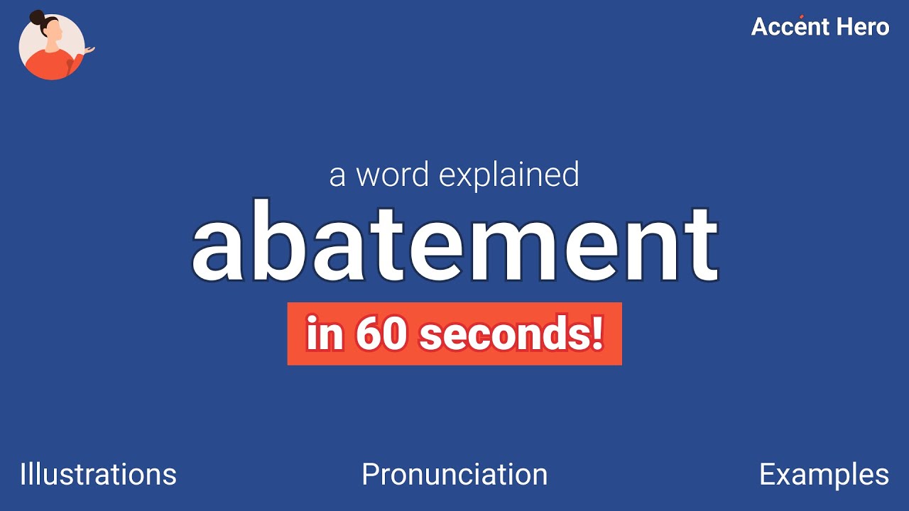 abatement-meaning-and-pronunciation-youtube