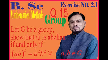 Let G be a group, show that G is abelian if and only if (ab)^2 =a^2 b^2 For all a, b belongs to G