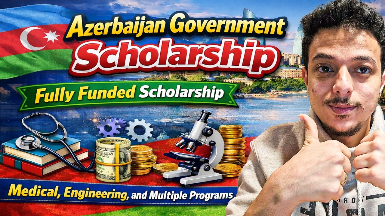 منحة حكومة اذربيجان الممولة بالكامل 2026 || كليات طبية وهندسية وجميع التخصصات بمجموع 70%