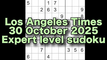 Sudoku solution – Los Angeles Times 30 October 2025 Expert level