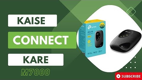 TP-Link M7000 | Kaise Connect Kare | And Unboxing full Video | TP-Link wifi