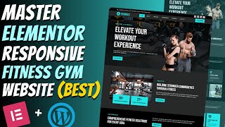 😍Master ELEMENTOR: Build a Responsive FITNESS GYM CENTER Website from Scratch | Wordpress Tutorial