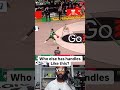 Frenchi’s handles are OD! Best in  the EuroLeague