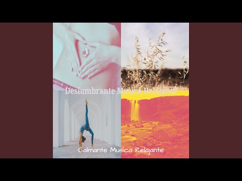 Deslumbrante Musica Relajante