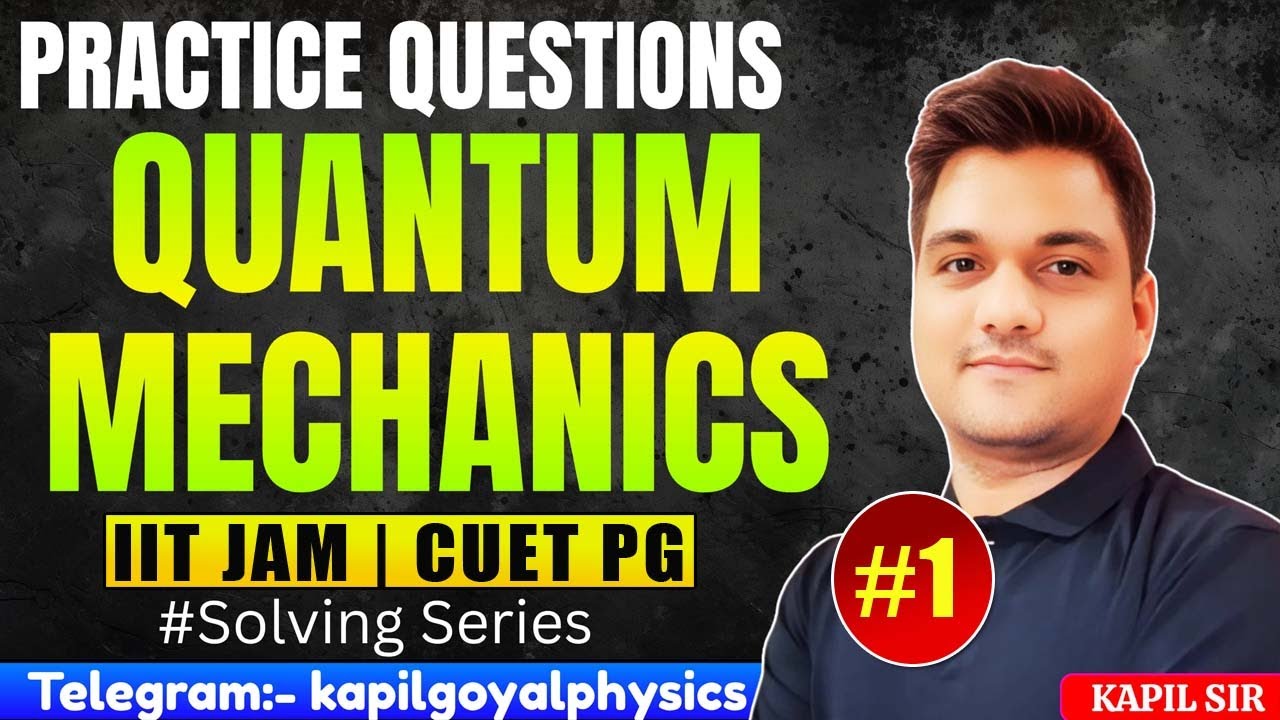 Modern physics Important Questions -1 | IIT JAM 2025 | CUET PG 2025 ...