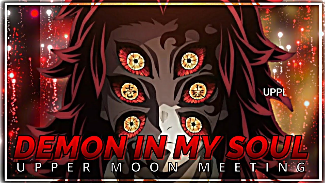 Upper Moon Meeting (DEMON SLAYER) X Demon In My Soul #demonslayer #