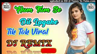 Hum Tumse Dil Lagake Din Raat Rote Hai || Tik Tok Viral Sad Dj Song || Remix By Kannauj Music World